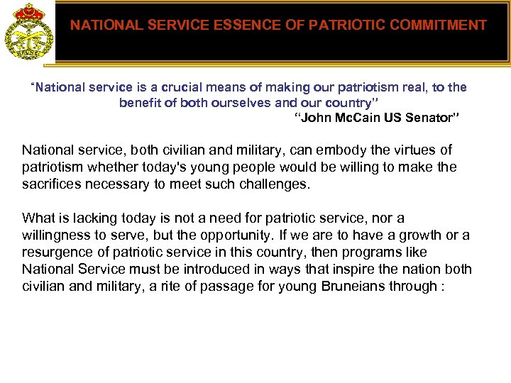 NATIONAL SERVICE ESSENCE OF PATRIOTIC COMMITMENT “National service is a crucial means of making