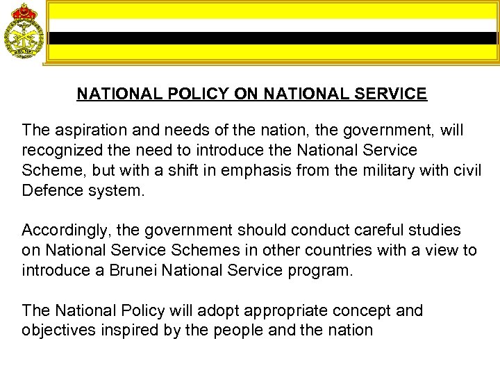 NATIONAL POLICY ON NATIONAL SERVICE The aspiration and needs of the nation, the government,