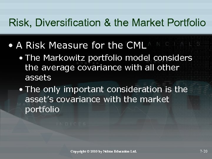 Risk, Diversification & the Market Portfolio • A Risk Measure for the CML •