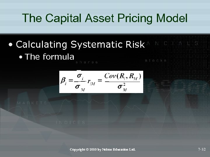 The Capital Asset Pricing Model • Calculating Systematic Risk • The formula Copyright ©