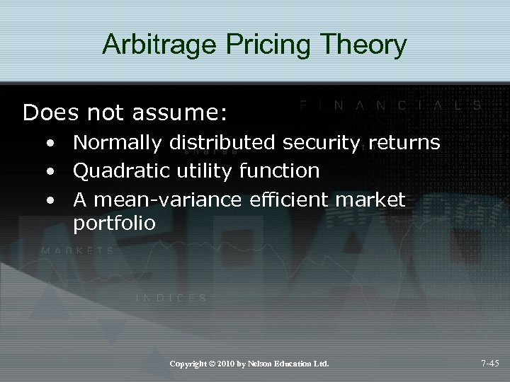 Arbitrage Pricing Theory Does not assume: • Normally distributed security returns • Quadratic utility