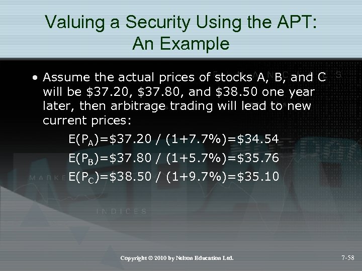 Valuing a Security Using the APT: An Example • Assume the actual prices of