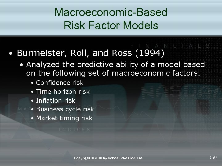 Macroeconomic-Based Risk Factor Models • Burmeister, Roll, and Ross (1994) • Analyzed the predictive