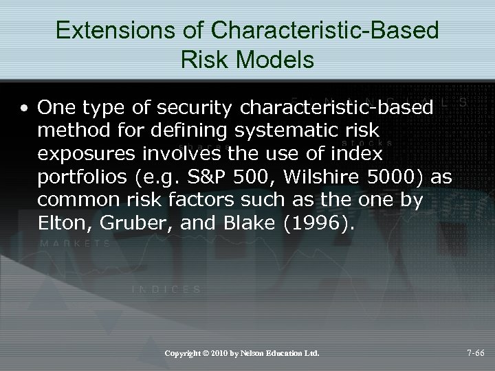 Extensions of Characteristic-Based Risk Models • One type of security characteristic-based method for defining