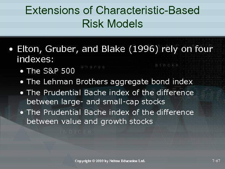 Extensions of Characteristic-Based Risk Models • Elton, Gruber, and Blake (1996) rely on four