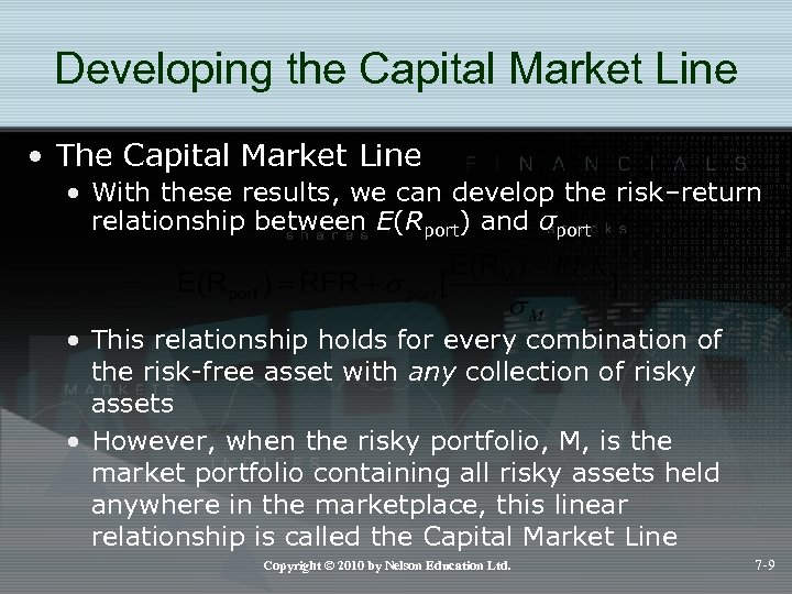 Developing the Capital Market Line • The Capital Market Line • With these results,