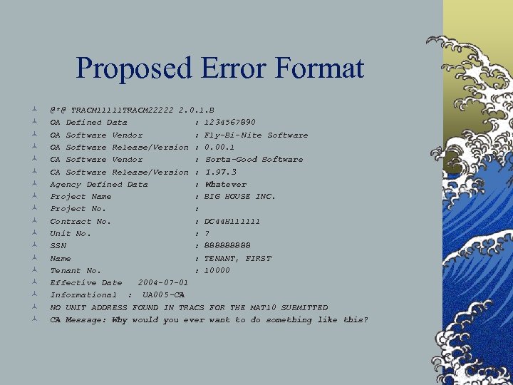 Proposed Error Format © © © © © @*@ TRACM 11111 TRACM 22222 2.