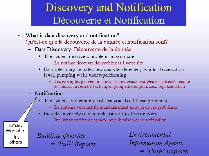 Discovery and Notification Découverte et Notification • What is data discovery and notification? Qu'est-ce