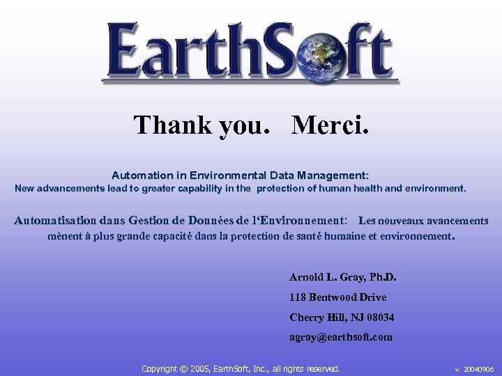 Thank you. Merci. Automation in Environmental Data Management: New advancements lead to greater capability