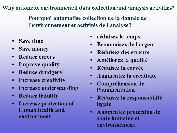 Why automate environmental data collection and analysis activities? Pourquoi automatise collection de la donnée