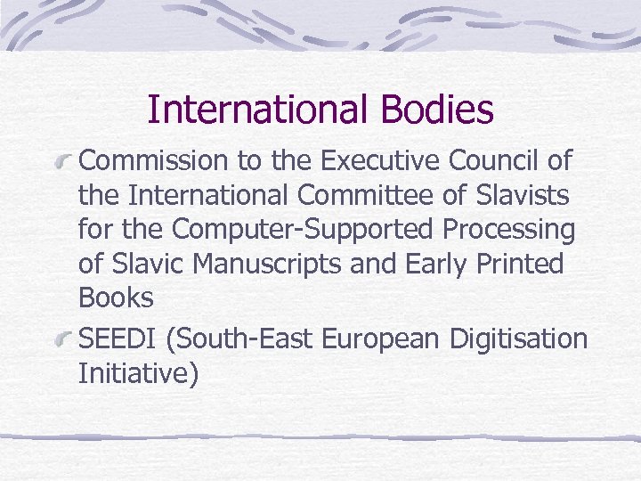 International Bodies Commission to the Executive Council of the International Committee of Slavists for