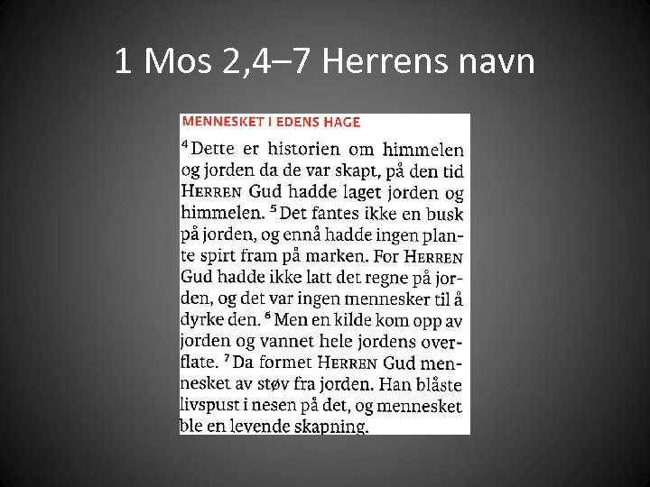 1 Mos 2, 4– 7 Herrens navn 