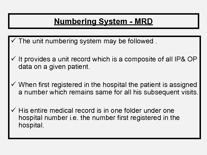 Numbering System - MRD ü The unit numbering system may be followed. ü It