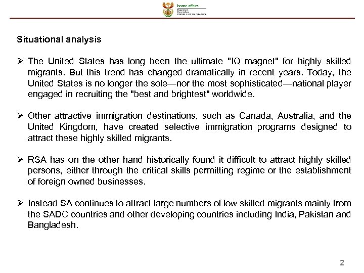 Situational analysis Ø The United States has long been the ultimate 