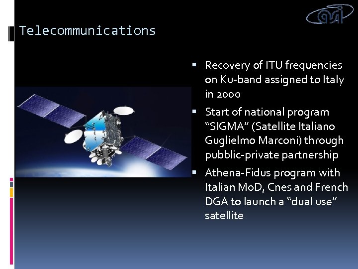Telecommunications Recovery of ITU frequencies on Ku-band assigned to Italy in 2000 Start of