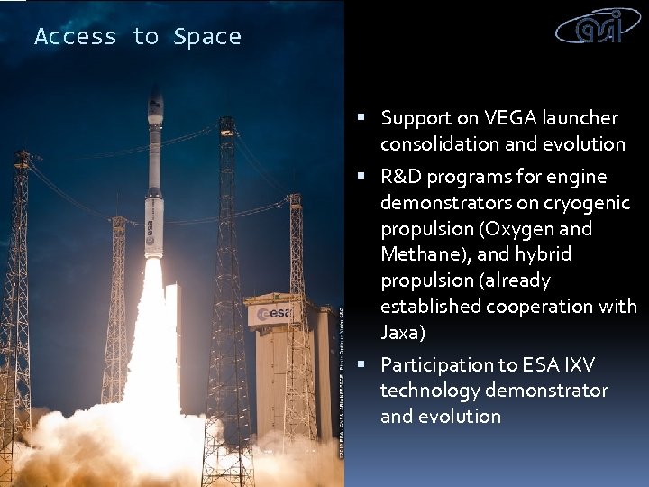 Access to Space Support on VEGA launcher consolidation and evolution R&D programs for engine