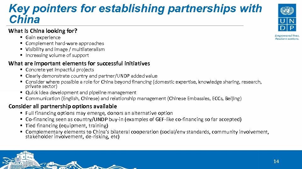 Key pointers for establishing partnerships with China What is China looking for? § §