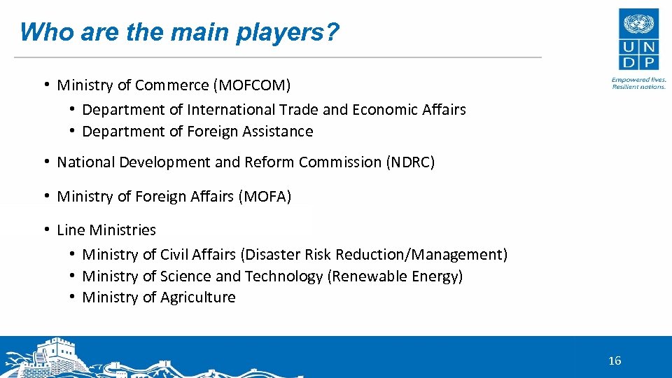 Who are the main players? • Ministry of Commerce (MOFCOM) • Department of International