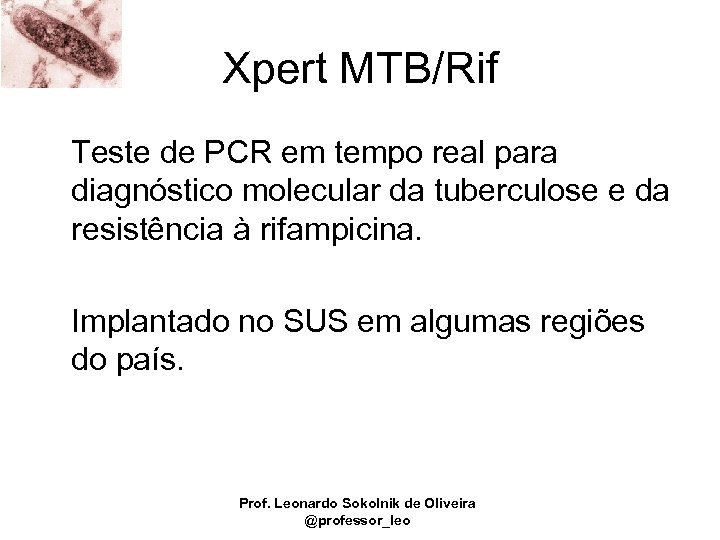 Xpert MTB/Rif Teste de PCR em tempo real para diagnóstico molecular da tuberculose e