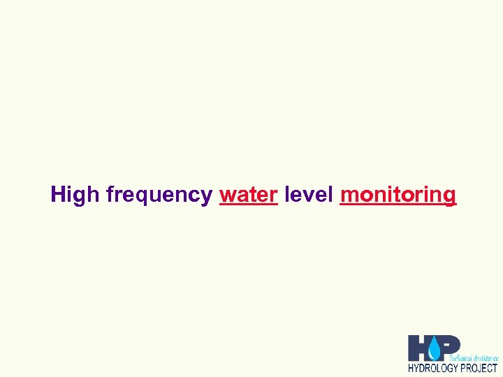 High frequency water level monitoring 