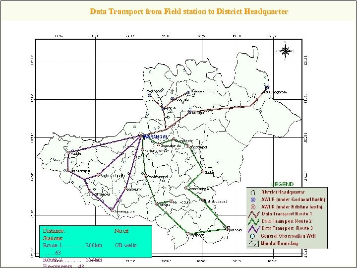 Data Transport from Field station to District Headquarter Distance: Stations: Route-1………… 200 km ……