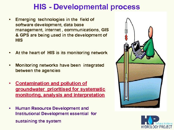 HIS - Developmental process • Emerging technologies in the field of software development, data