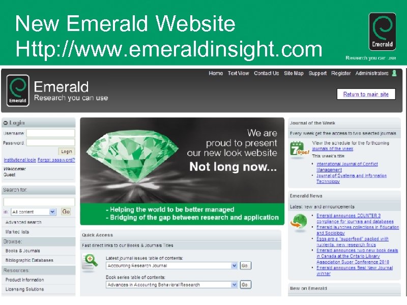 New Emerald Website Http: //www. emeraldinsight. com 