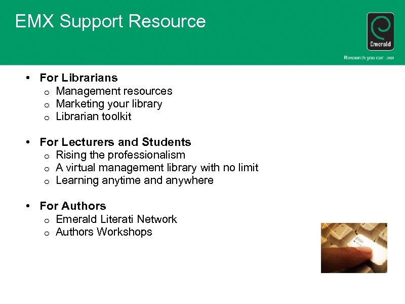 EMX Support Resource • For Librarians o o o Management resources Marketing your library