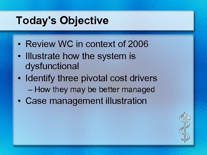Today's Objective • Review WC in context of 2006 • Illustrate how the system