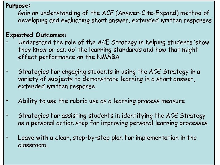Purpose: Gain an understanding of the ACE (Answer-Cite-Expand) method of developing and evaluating short