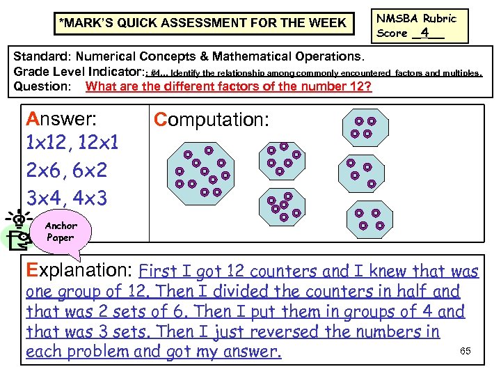 *MARK’S QUICK ASSESSMENT FOR THE WEEK NMSBA Rubric Score _4__ Standard: Numerical Concepts &
