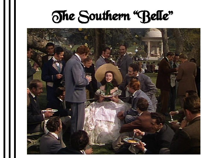 The Southern “Belle” 