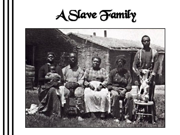 A Slave Family 