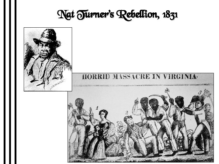 Nat Turner’s Rebellion, 1831 