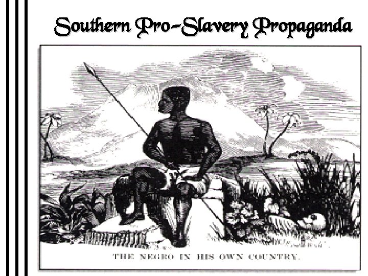 Southern Pro-Slavery Propaganda 