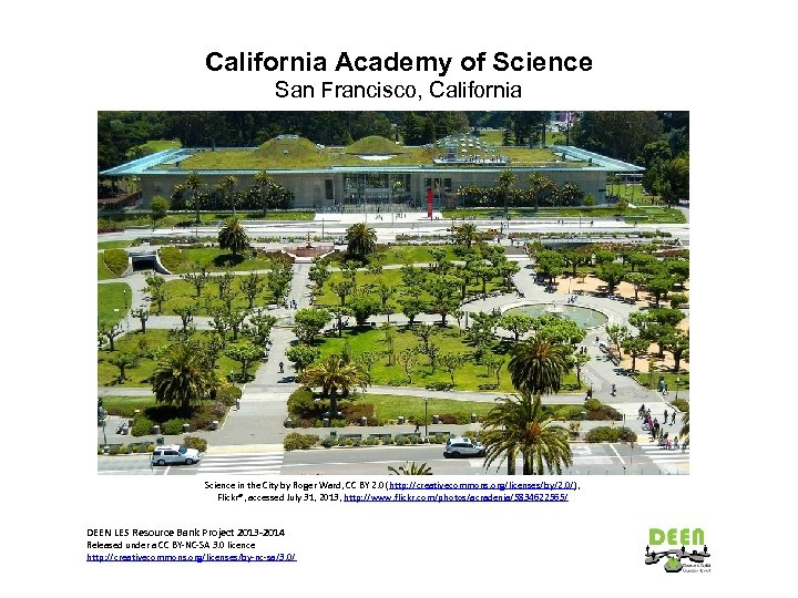 California Academy of Science San Francisco, California Science in the City by Roger Ward,