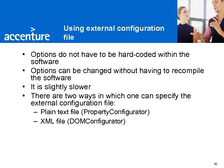 Using external configuration file • Options do not have to be hard-coded within the