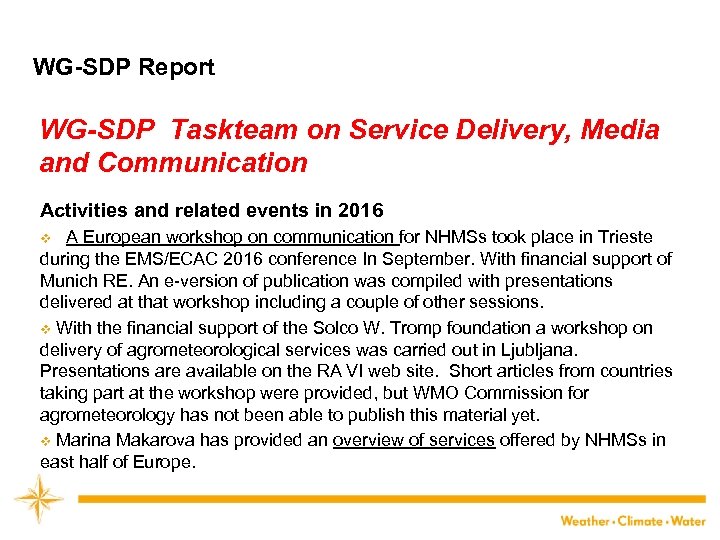 WG-SDP Report WG-SDP Taskteam on Service Delivery, Media and Communication Activities and related events