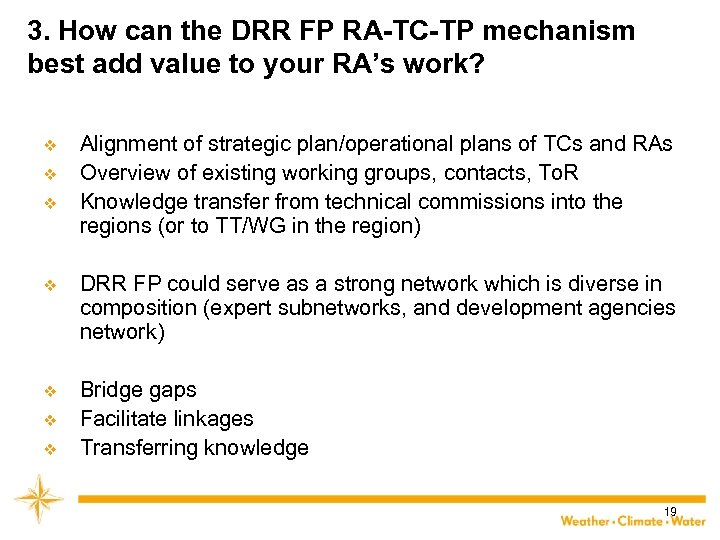3. How can the DRR FP RA-TC-TP mechanism best add value to your RA’s