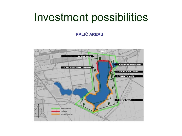 Investment possibilities PALIĆ AREAS 