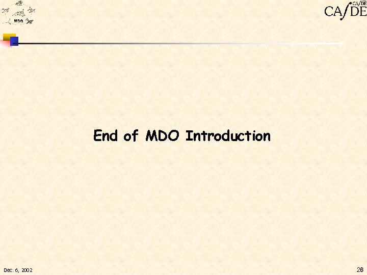 End of MDO Introduction Dec. 6, 2002 26 