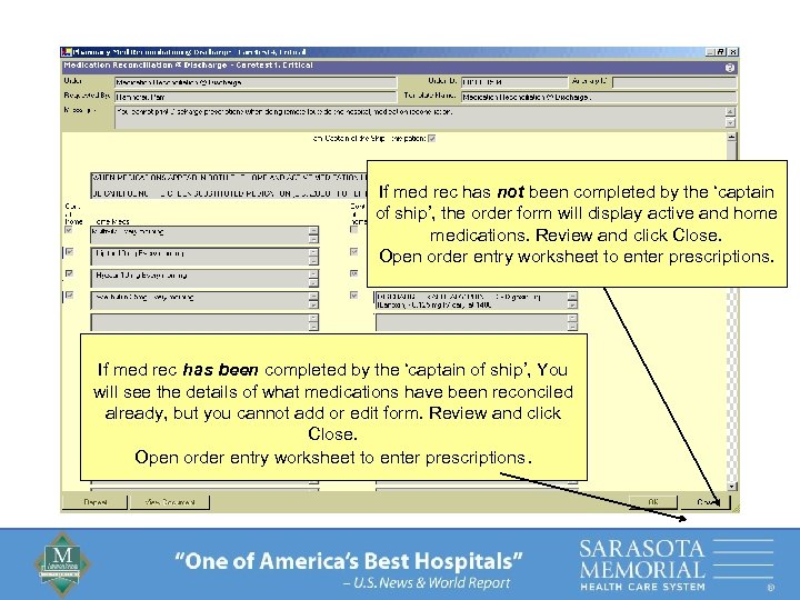 If med rec has not been completed by the ‘captain of ship’, the order