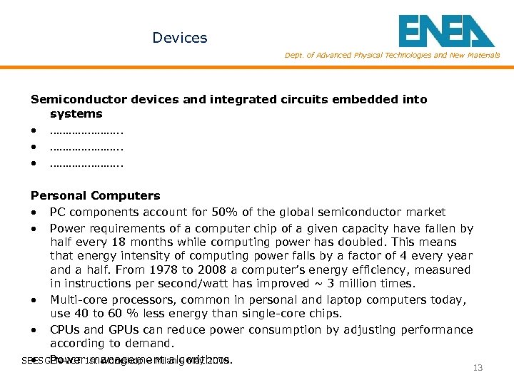 Devices Dept. of Advanced Physical Technologies and New Materials Semiconductor devices and integrated circuits
