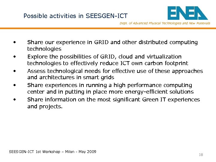 Possible activities in SEESGEN-ICT Dept. of Advanced Physical Technologies and New Materials • •