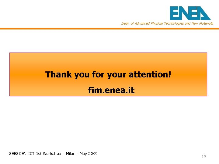 Dept. of Advanced Physical Technologies and New Materials Thank you for your attention! fim.