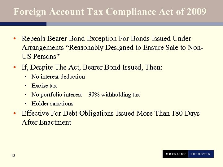 Foreign Account Tax Compliance Act of 2009 • Repeals Bearer Bond Exception For Bonds