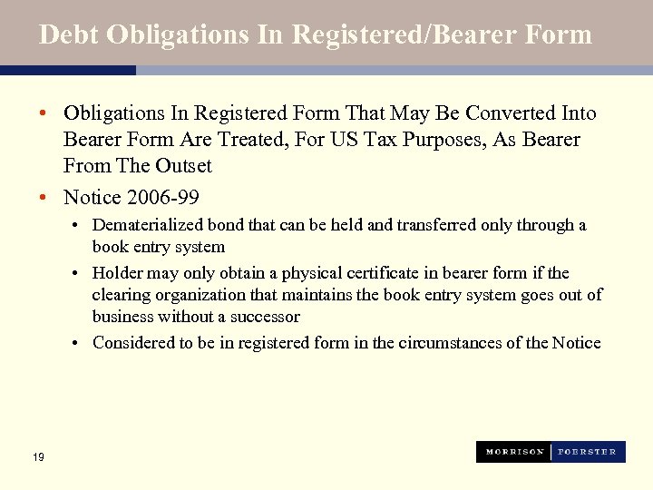 Debt Obligations In Registered/Bearer Form • Obligations In Registered Form That May Be Converted