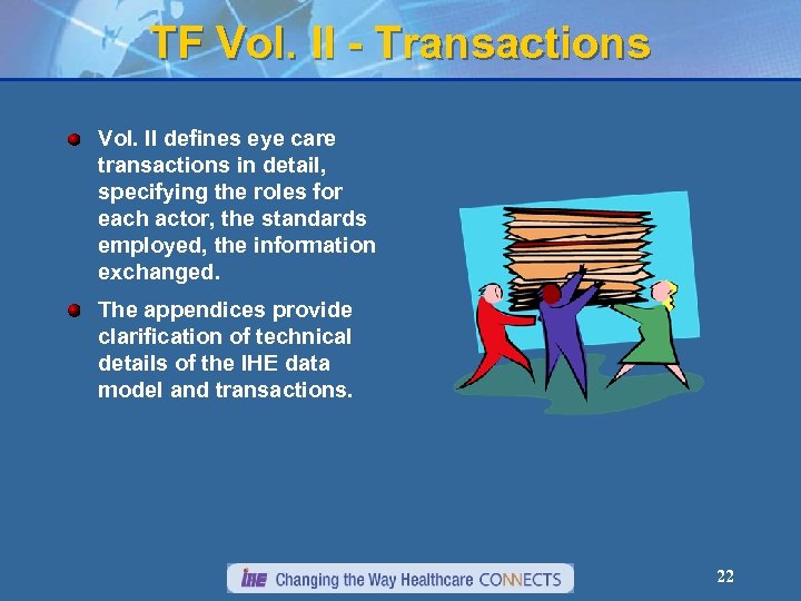 TF Vol. II - Transactions Vol. II defines eye care transactions in detail, specifying