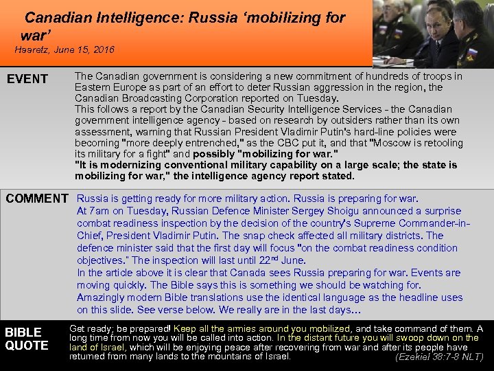 Canadian Intelligence: Russia ‘mobilizing for war’ Haaretz, June 15, 2016 EVENT The Canadian government