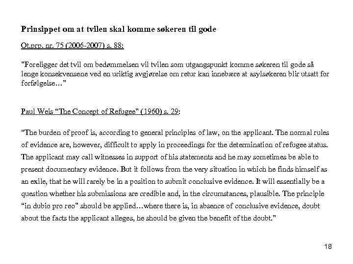Prinsippet om at tvilen skal komme søkeren til gode Ot. prp. nr. 75 (2006
